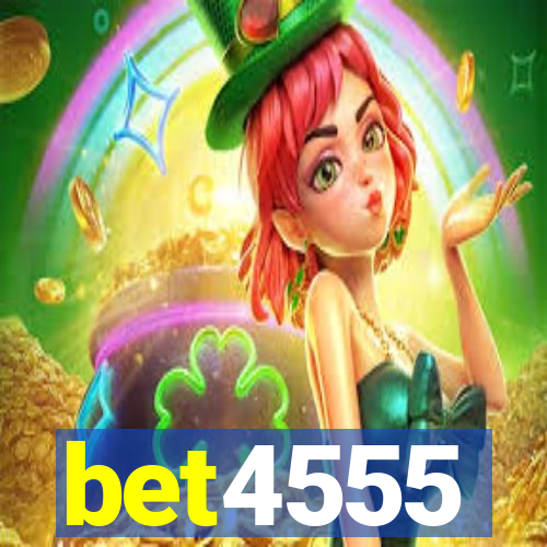 bet4555