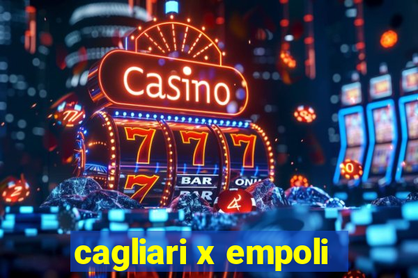 cagliari x empoli