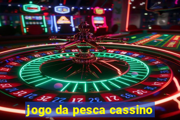 jogo da pesca cassino