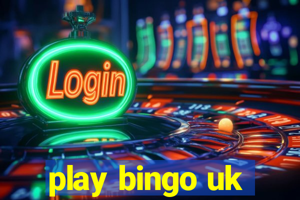 play bingo uk