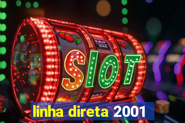 linha direta 2001