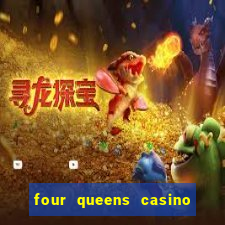 four queens casino in las vegas