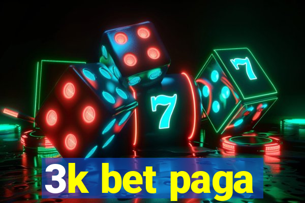 3k bet paga