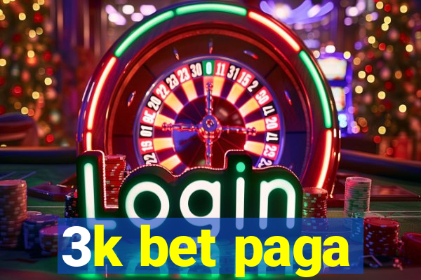 3k bet paga