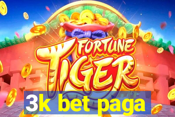 3k bet paga