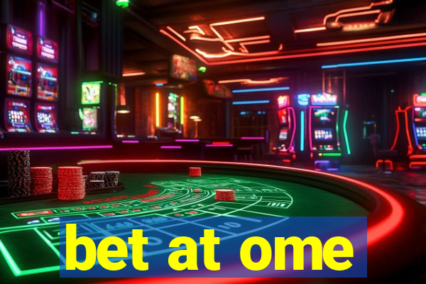 bet at ome