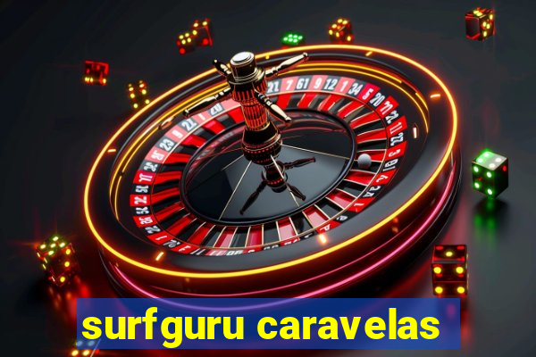 surfguru caravelas