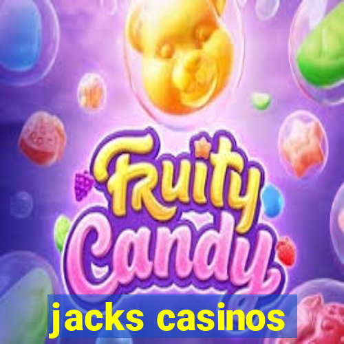 jacks casinos