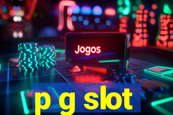 p g slot