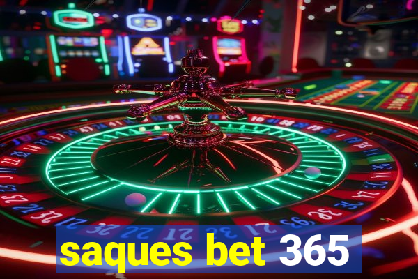 saques bet 365