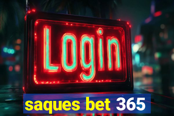 saques bet 365