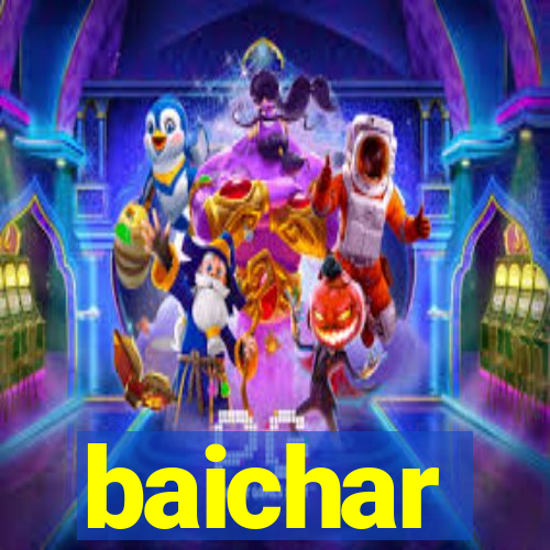 baichar