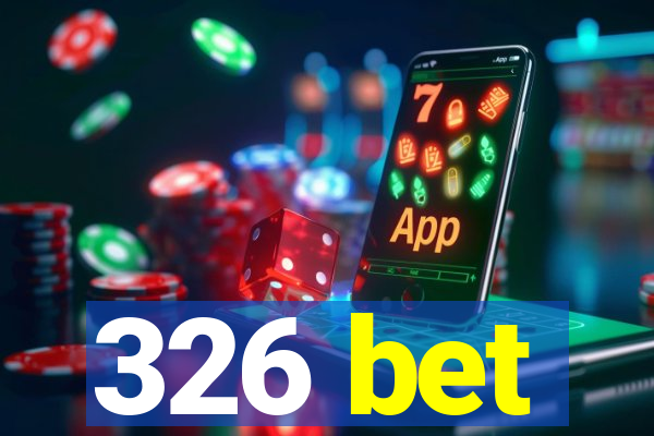 326 bet