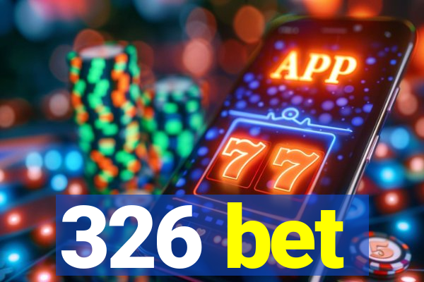 326 bet