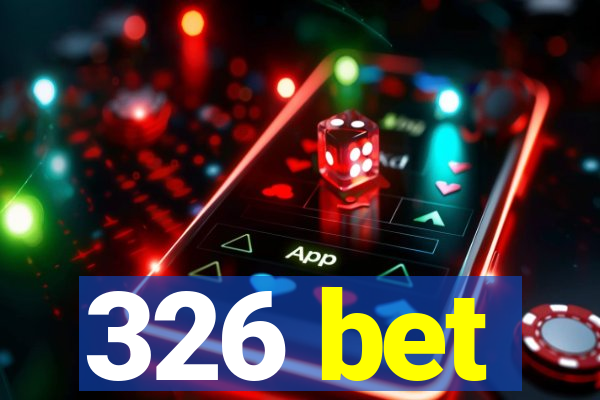 326 bet