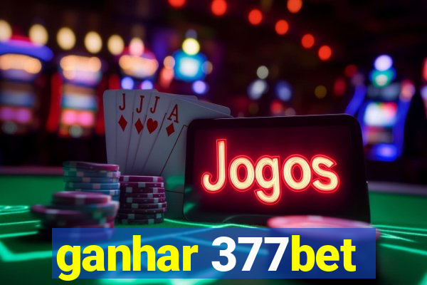 ganhar 377bet