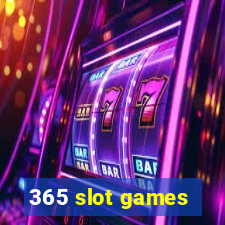 365 slot games