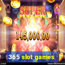 365 slot games