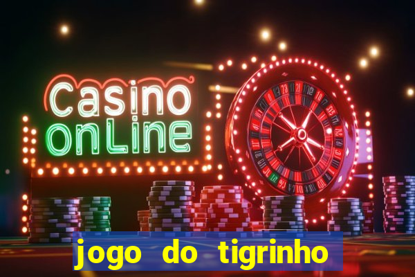 jogo do tigrinho depósito de r$ 5