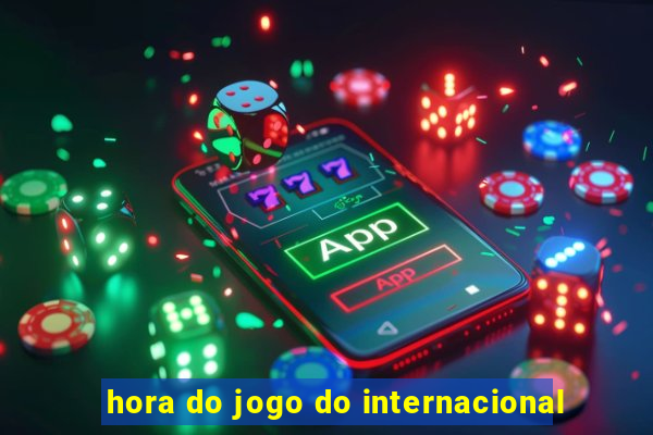 hora do jogo do internacional