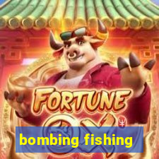 bombing fishing