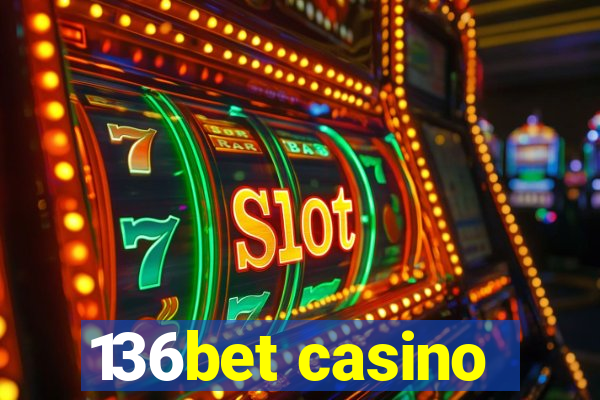 136bet casino