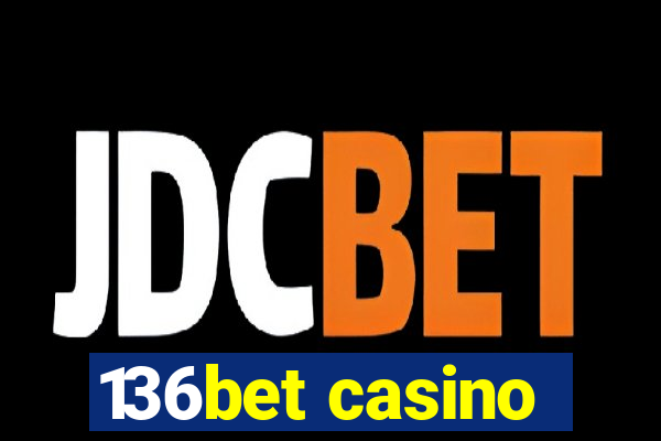 136bet casino