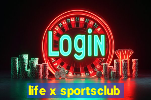 life x sportsclub