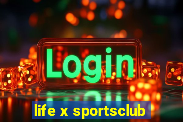 life x sportsclub