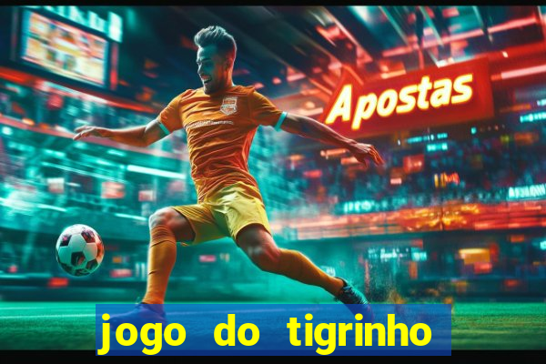 jogo do tigrinho depósito de r$ 1