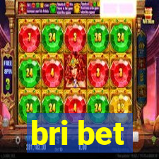 bri bet