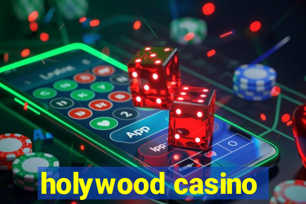 holywood casino