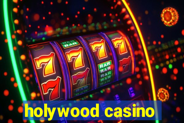 holywood casino