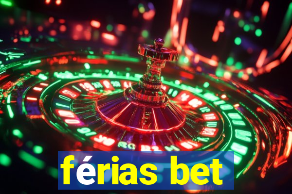 férias bet