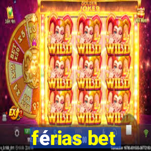 férias bet