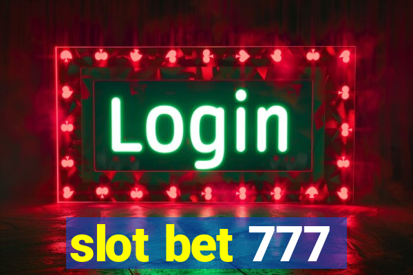 slot bet 777