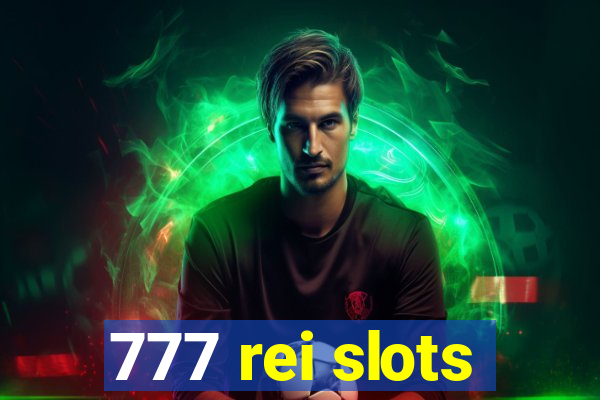 777 rei slots