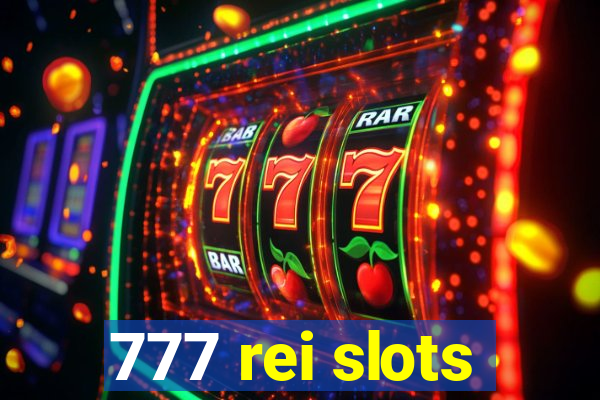 777 rei slots