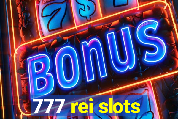 777 rei slots