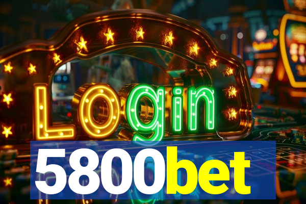 5800bet