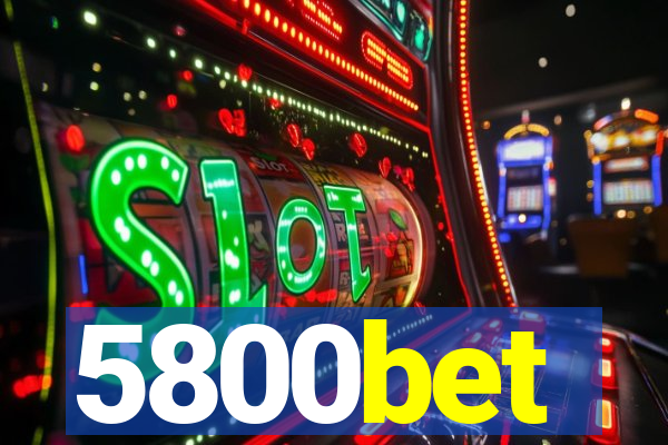 5800bet