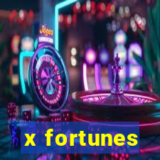 x fortunes