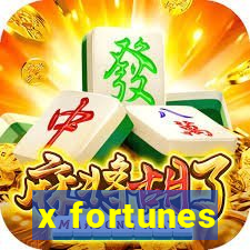 x fortunes