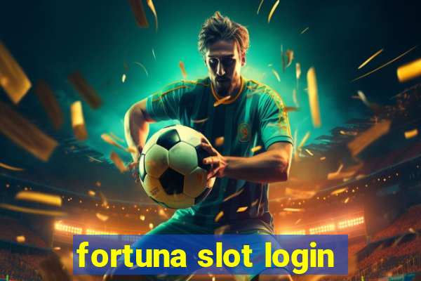 fortuna slot login