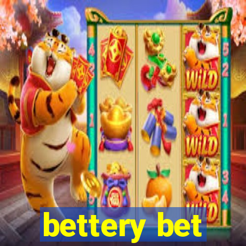 bettery bet