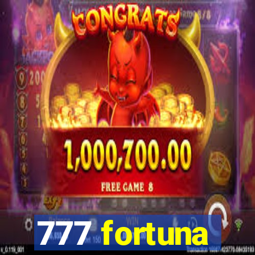 777 fortuna