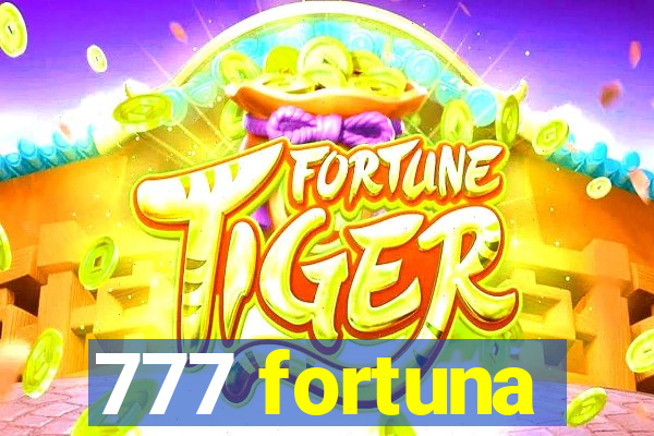 777 fortuna