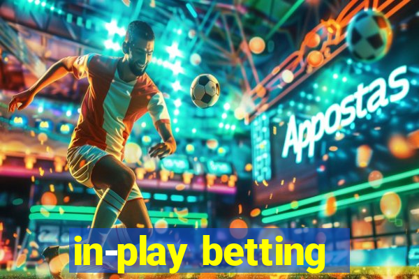 in-play betting