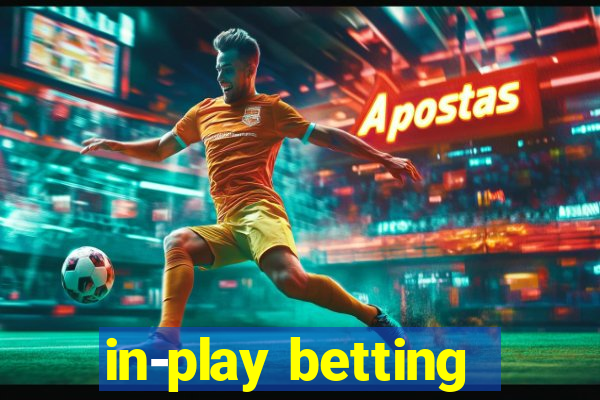 in-play betting