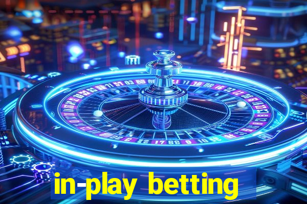 in-play betting